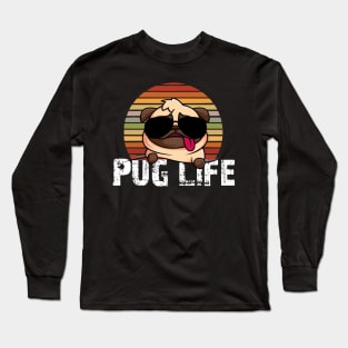 Pug life Long Sleeve T-Shirt